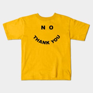 No Thank You Kids T-Shirt